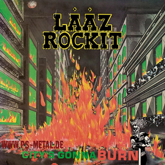 Laaz Rockit - Citys Gonna BurnCD