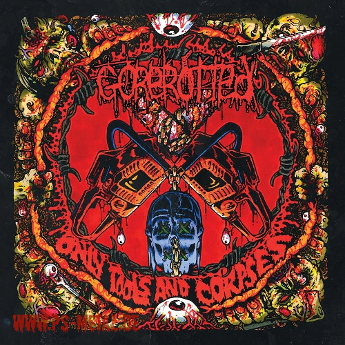 Gorerotted - Only Tools And CorpsesLP