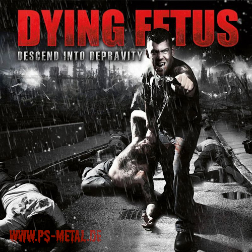 Dying Fetus - Descend Into DepravityCD