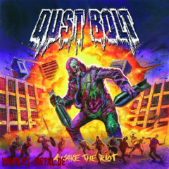 Dust Bolt - Awake The RiotCD